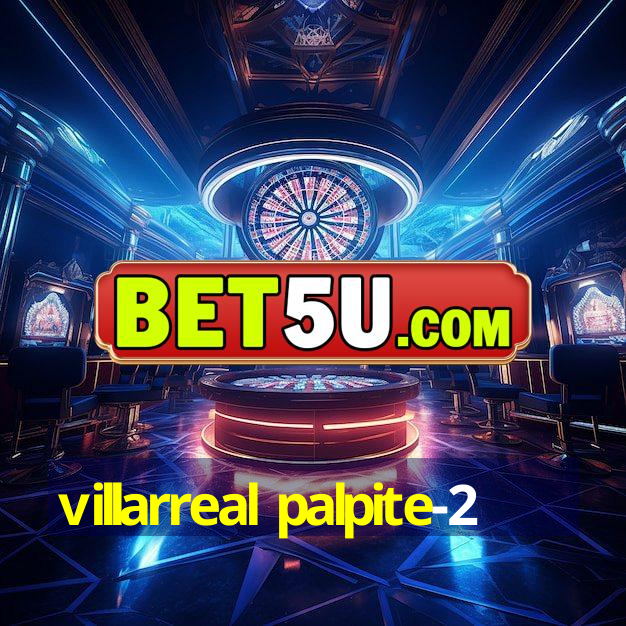 villarreal palpite